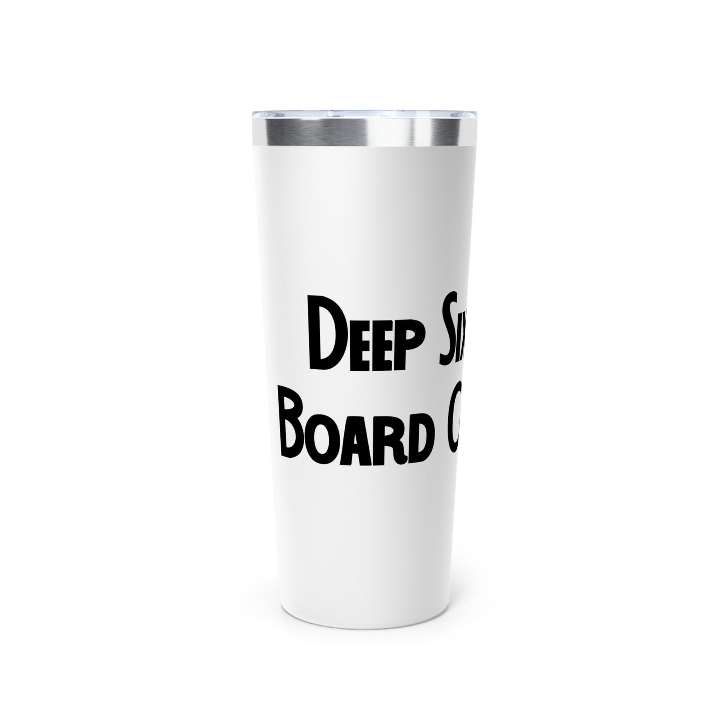 Deep Six Tumbler (22 oz)