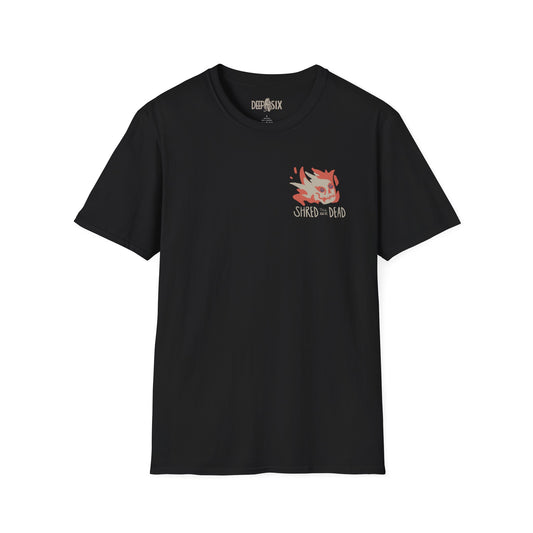 Shred Till You're Dead T Shirt