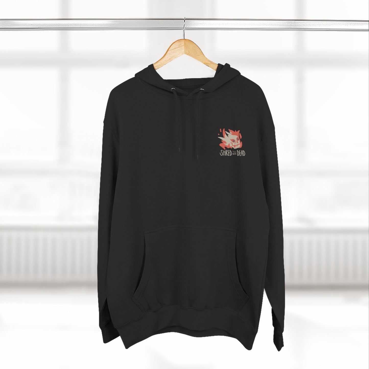 Shred Till You're Dead Hoodie
